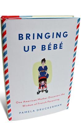 Post image for Bringing Up Bebe: French vs. US Parenting Explored
