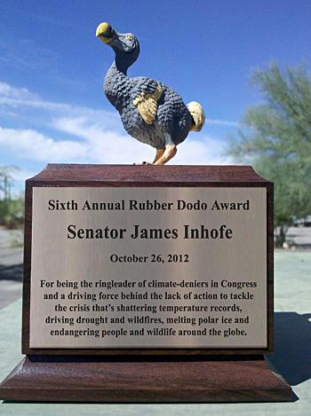 Senator James Inhofe wins the Sixth Annual Rubber Dodo Award!