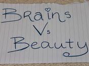 Brains Beauty