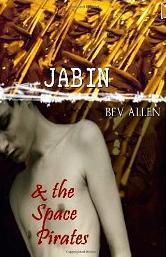 Jabin and The Space Pirates by Bev Allen