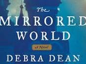 Review: Mirrored World Debra Dean