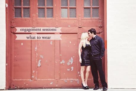 Tips | What to Wear for Your Engagement Session
