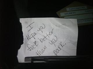Found this posted on the dash of the shittiest parking jo...