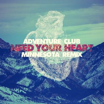Minnesota Remixes: Adventure Club ft. Kai - Need Your Heart (Minnesota Remix)  | Lovestep