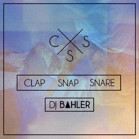  DJ Bahler   Clap Clap Snare Snare