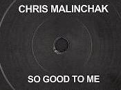 Chris Malinchak Good Downtempo, House