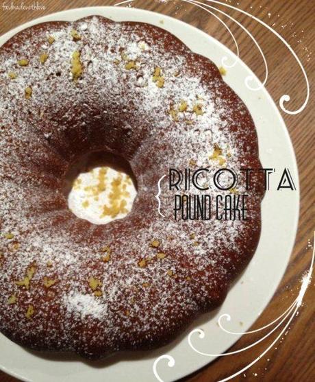 Ricotta Pound Cake