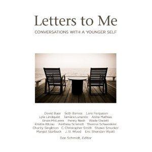 Letters to Me: Conversations with a Younger Self