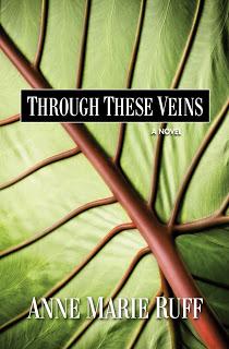 Through These Veins by Anne Marie Ruff