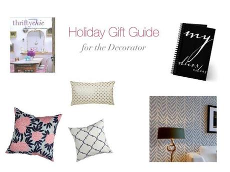 Holiday Gift Guide - for the Decorator