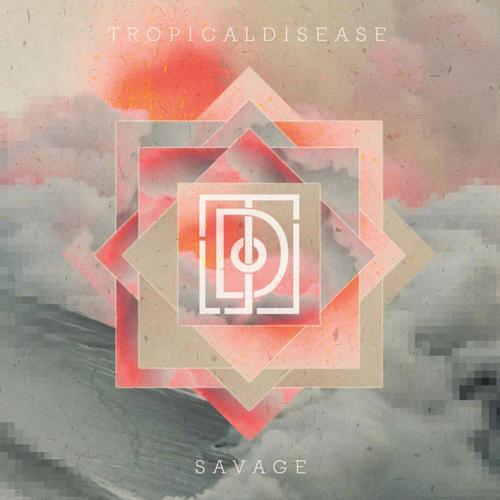 Tropical Disease - Savage EP