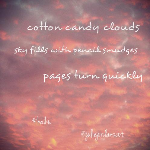12 12 12 Haiku 5 7 5 - Cotton candy clouds.....