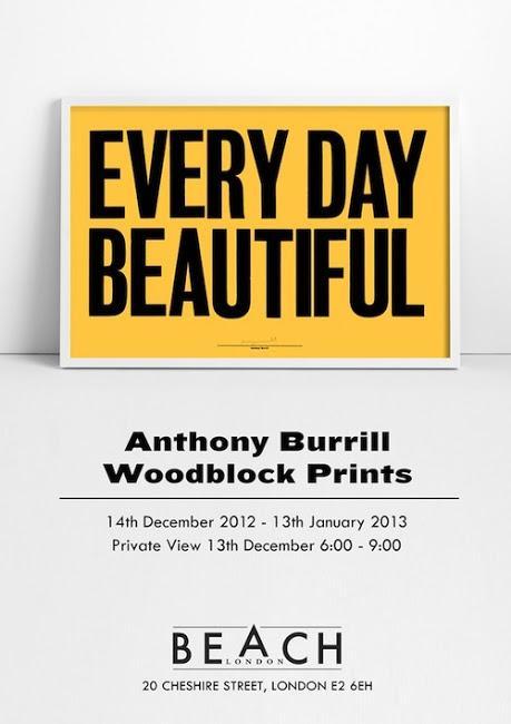 Anthony Burrill Everyday Beautiful @BeachLondon