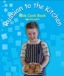 Russian to the Kitchen Kids Cook Book