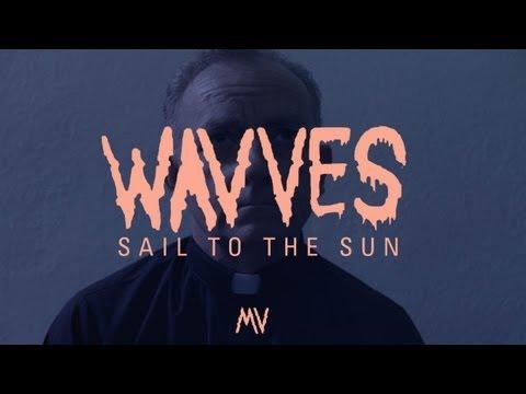  Wavves   Sail to the Sun