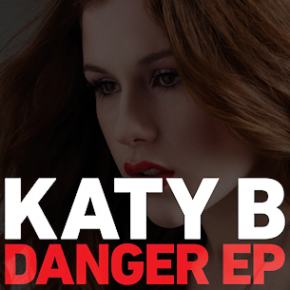 katybthumb 290x290 Katy B   Danger EP