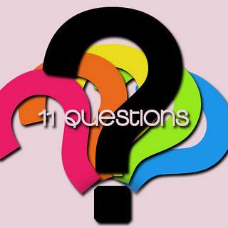 11 Questions TAG!