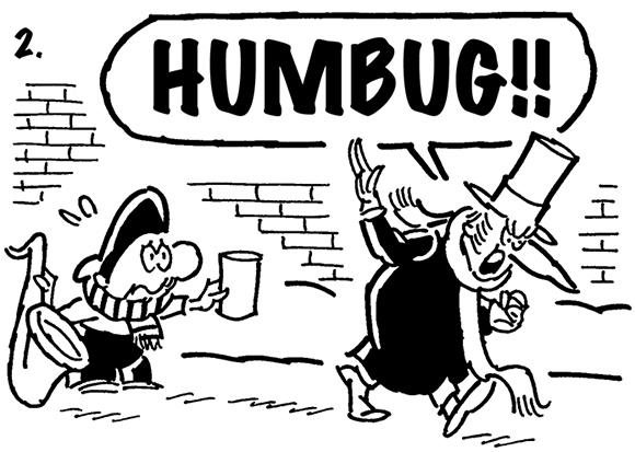 second panel of 4-panel Christmas cartoon about Busker a street musician who plays the saxophone, when Scrooge won't give him any money, Busker whistles and calls in Charles Dickens' three spirits from A Christmas Carol to go haunt Scrooge