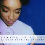 lianne-la-havas-is-your-love-big-enough-full-album-stream1
