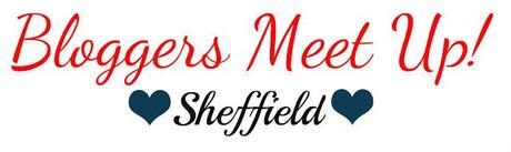 Blogger meet up | Sheffield!