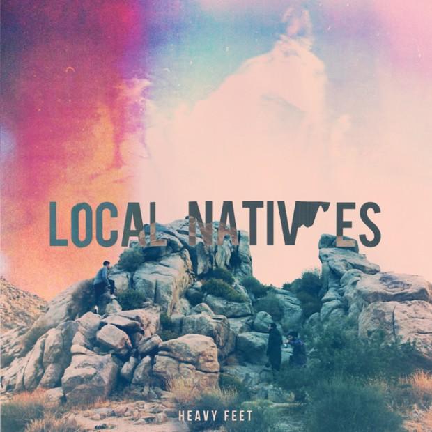  LOCAL NATIVES RELEASE NEW SINGLE HEAVY FEET [STREAM]