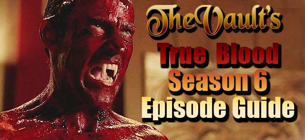 True Blood Season 6 Episode Guide