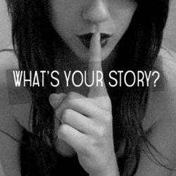 WHAT'S YOUR STORY ?