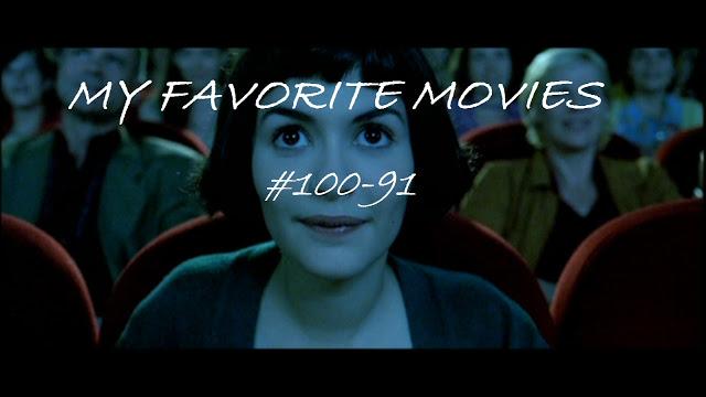 My Favorite Movies: #100-91