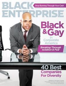 Black Enterprise Soon To Unveil ‘Black & Gay In Corporate America” Issue