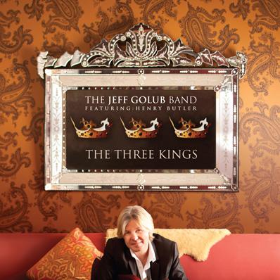 The Jeff Golub Band Featuring: Henry Butler - The Three Kings