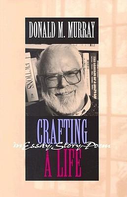 cover of Crafting a Life by Donald M. Murray