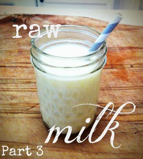 raw milk part 3