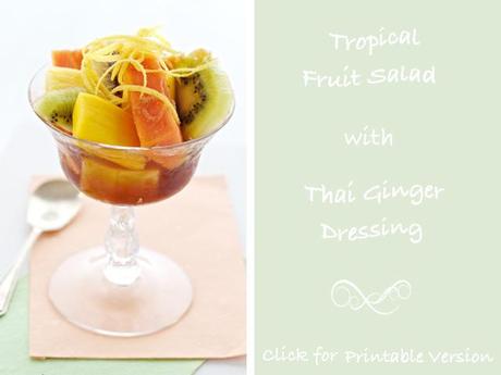 Tropical Fruit Salad with Thai Ginger Dressing