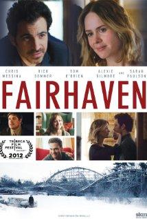 Fairhaven explores those of us who stay in the small hometowns...