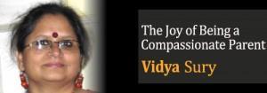 Vidya Sury Compassionate Parenting