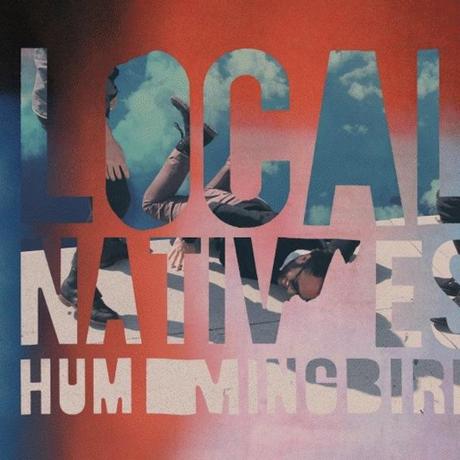 localnatives LOCAL NATIVES HUMMINGBIRD STREAMING ON ITUNES