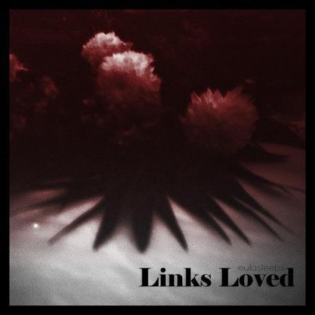 Links Loved