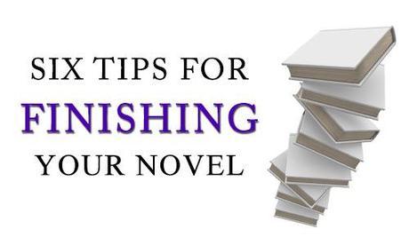 Finishing Your Manuscript Guest Post: 6 Tips for Finishing Your Novel   Rob D. Young