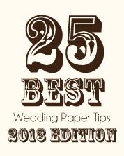 25 Best Wedding Paper Tips: 2013 Edition