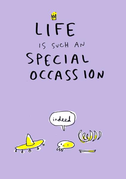 LIFE IS AN SPECIAL OCASSION merchesico humor cards