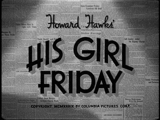 Titles for Howard Hawks' His Girl Friday