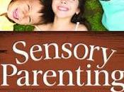 Book Review: Sensory Parenting: Elementary Years Britt Collins Jackie Linder Olson.