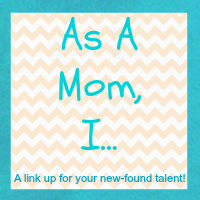 As a mom I {link-up}