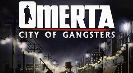 S&S; Review: Omerta: City of Gangsters