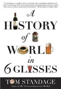 A History of the World in 6 Glasses, Tom Standage