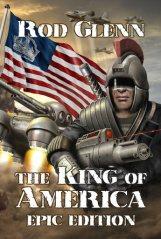 “The King of America”: Epic Edition by Rod Glenn