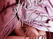Cover Reveal- Faster Burn Chelsea Cameron