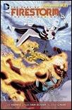 THE FURY OF FIRESTORM: THE NUCLEAR MEN VOL. 2: THE FIRESTORM PROTOCOLS TP