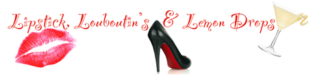 Guest Blogger: Morgan Shepard of Lipstick, Louboutin’s & Lemon Drops