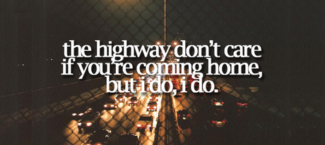 Highway Don't Care Lyric Photo Tumblr